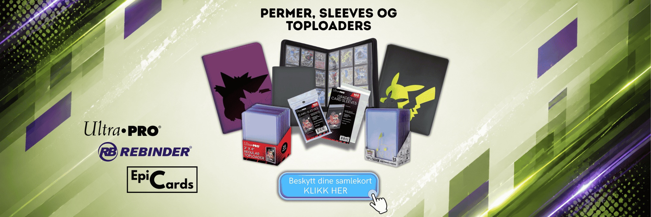 Sjekk ut alt vårt tilbehør til samlekort-Permer-Sleeves- Toploader